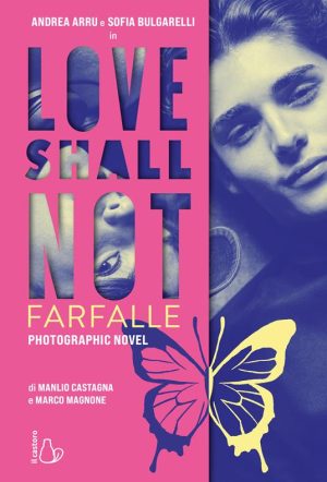 Love shall not. Farfalle