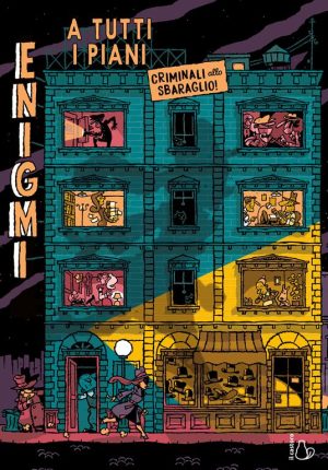 Enigmi a tutti i piani. Criminali allo sbaraglio!