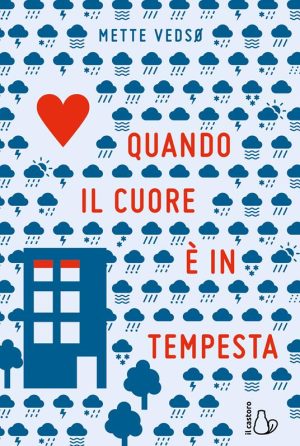 Quando il cuore è in tempesta. Ediz. illustrata