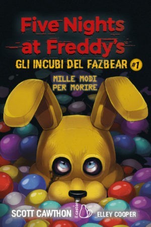 Five Nights at Freddy's. Gli Incubi di Fazbear vol. 1