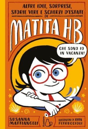 Altre idee, sorprese, storie vere e scherzi d’estate di Matita HB. Vol. 3