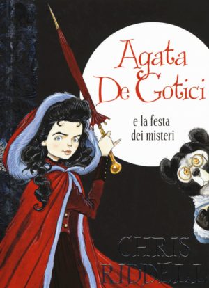 Agata de Gotici e la festa dei misteri. Ediz. illustrata