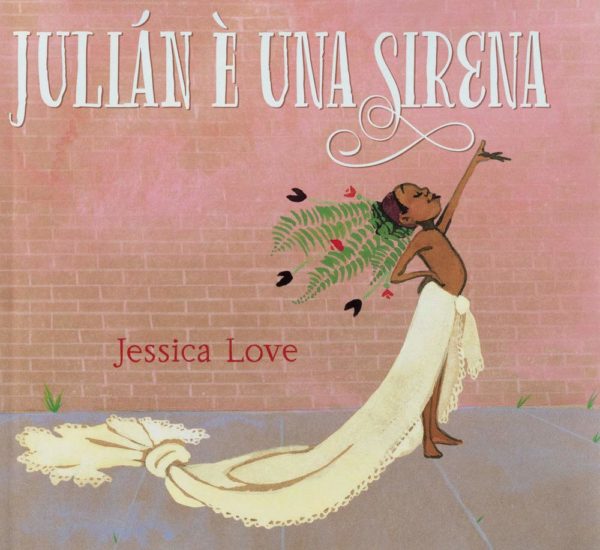 Julian è una sirena di Jessica Love
