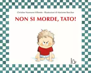 Non si morde, Tato! Ediz. illustrata