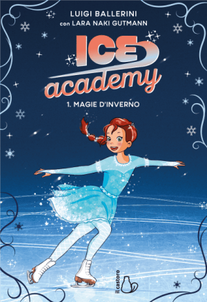 Magie d'inverno. Ice Academy vol. 1