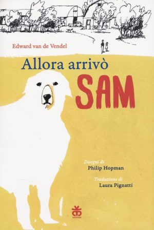 Allora arrivò Sam