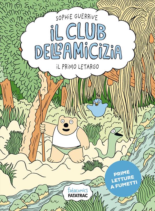 Il club dell'amicizia. Il primo letargo.