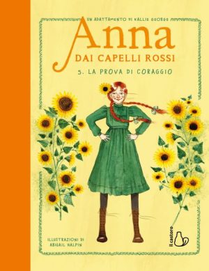 Anna dai capelli rossi. Vol. 5 La prova di coraggio