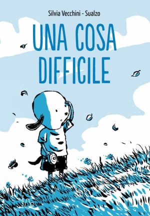 Una cosa difficile