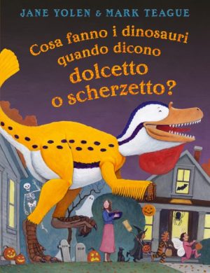Cosa fanno i Dinosauri quando è ora di dolcetto o scherzetto?