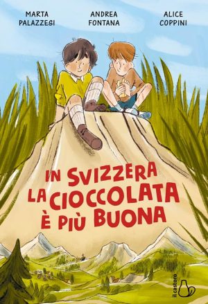 In Svizzera la cioccolata è più buona. Dal romanzo di Marta Palazzesi