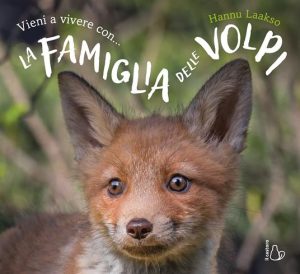 Vieni a vivere con… La famiglia delle volpi.